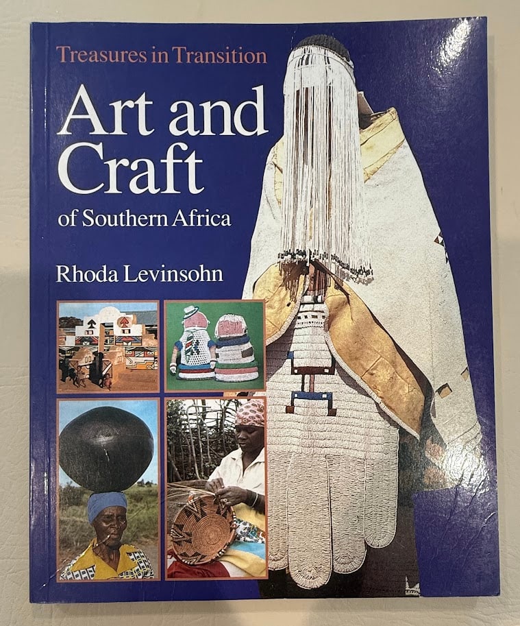 Art and Craft of Southern Africa. Text by Rhoda Levinsohm.: Johannesburg: 1984. 4to; 144pp; color pictorial card covers; illustrated; covers with a few slight creases, otherwise very good. Reprint 1991.