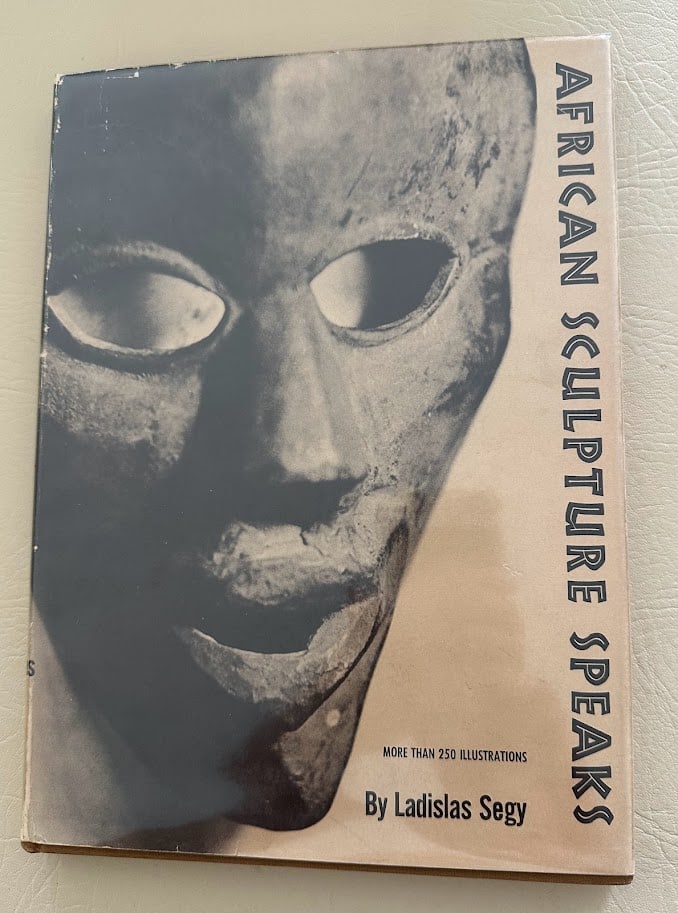 African Sculpture Speaks. Text by Ladislas Segy. (1 of 6)