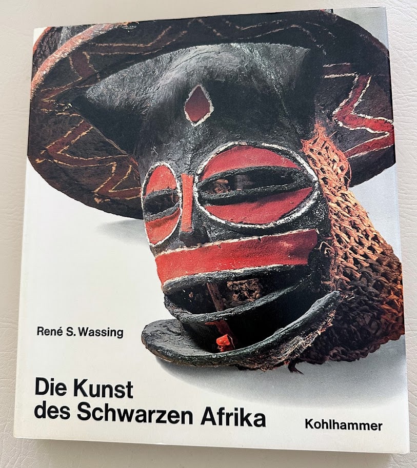 Die Kunst des Schwarzen Afrika. Text by Rene S. Wassing. (1 of 6)