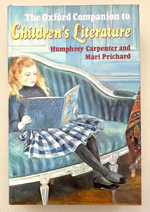 The Oxford Companion to Children's Literature, by Humphrey Carpenter.: Oxford: 1984. 8vo; 587pp; boards; color pictorial jacket; illustrated; fine copy. This edition printed with corrections.