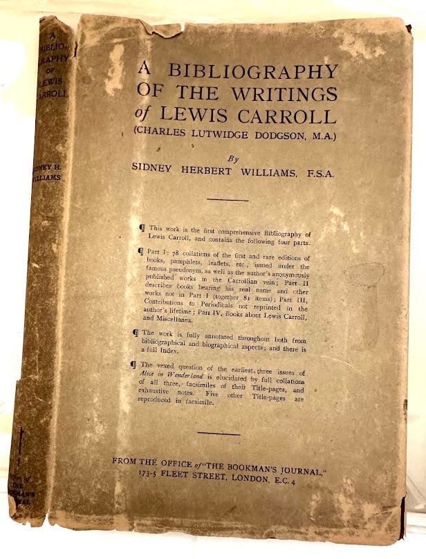 [Lewis Carroll] A Bibliography of the Writings of Lewis Carroll, by Sidney Williams. (1 of 6)