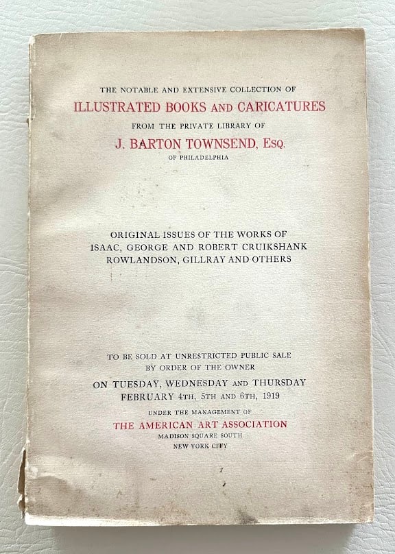 [19th Century Illustration] The Notable and Extensive Collection of Illustrated Books and: New York: American Art Association, 1919. 8vo; printed wrappers; illustrated; covers moderately darkened and soiled; spine worn along edges and at bottom, otherwise good. An excellent catalog containg