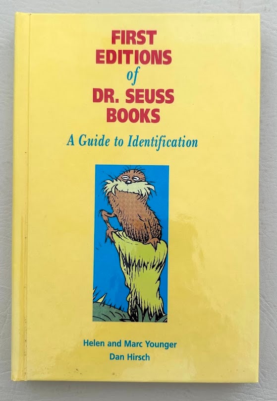 [Dr. Seuss] First Editions of Dr. Seuss Books. A Guide to Identification, by Helen Younger & Dan (1 of 7)