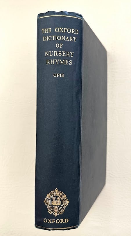 Iona & Peter Opie. The Oxford Dictionary of Nursery Rhymes. (1 of 10)
