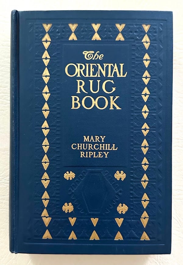 The Oriental Rug Book, by Mary Ripley.: New York: 1936. 8vo; 310pp; gilt decorative cloth; with numerous photographic illustrations throughout; former owner's name and address in pencil on the front fly leaf, otherwise very good. New editio