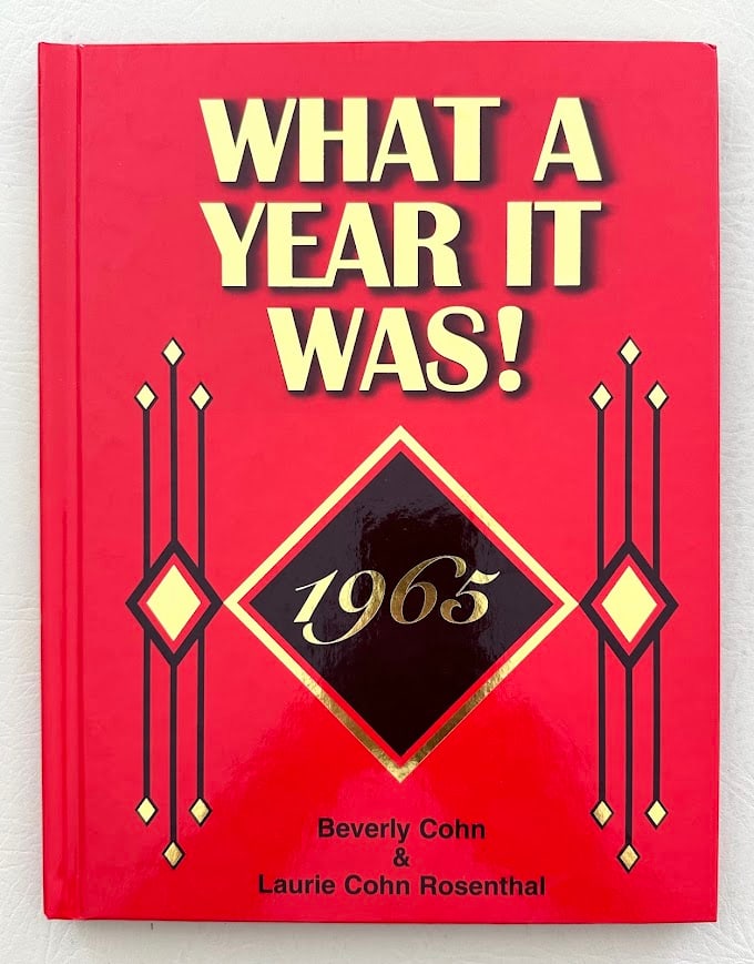 What A Year It Was! 1965, by Beverly Cohn.: Los Angeles: 2004. 4to; 174pp; gilt lettered and decorative boards; illustrated; fine copy.