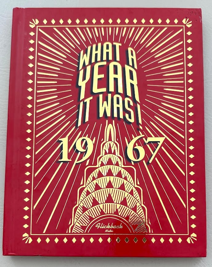 What A Year It Was! 1967, by Beverly Cohn. (1 of 3)