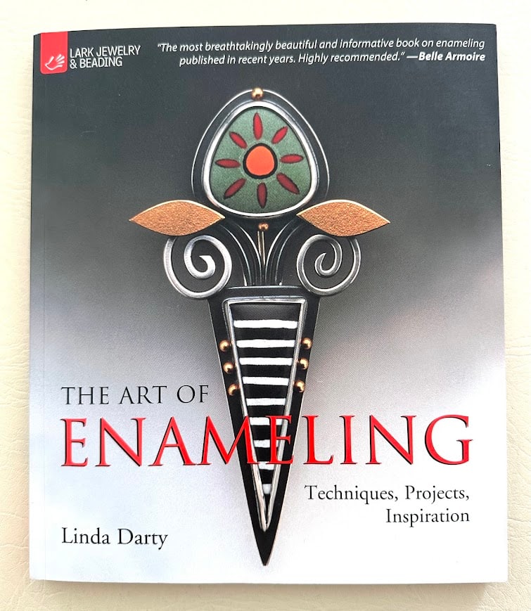 The Art of Enameling. Techniques, Projects, Inspiration, by Linda Darty. (1 of 3)