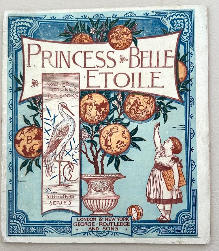 Walter Crane. Princess Belle Etoile.: London: George Routledge, c1875. Large 4to; 6pp; color pictorial card covers; with six full page color illustrations by Crane; covers lightly worn and faded. Apparent first edition. One of Crane's 'Sh