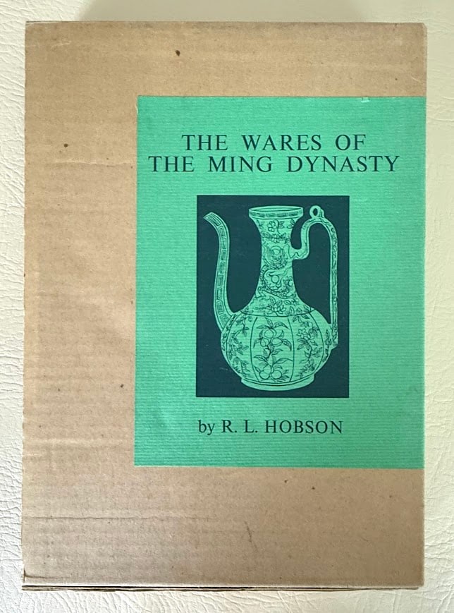 The Wares of the Ming Dynasty, by R.L. Hobson.: Rutland: 1983. 8vo; 208pp; cloth; color pictorial jacket; illustrated with 59 plates; fine copy in the publisher's slipcase.