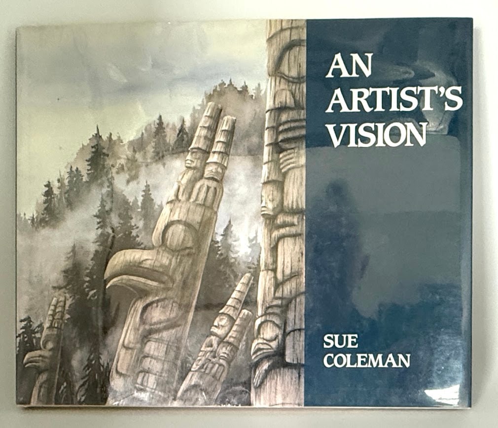 An Artist's Vision. Paintings, Drawings and Text by Sue Coleman.: Victoria: 1989. Oblong 4to; 127pp; cloth; illustrated; fine copy. First edition, second printing. SIGNED by Colreman on the front fly leaf.