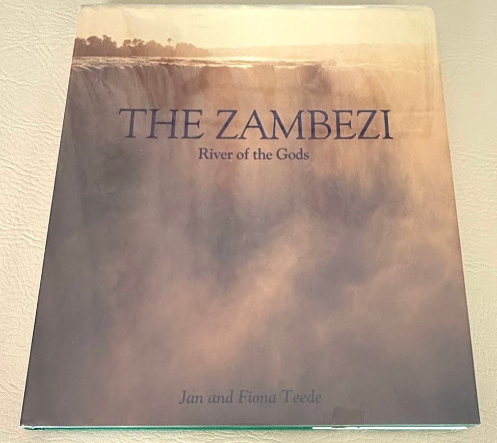 The Zambezi. River of the Gods, by Jan Teede.: London: 1990. 4to; 190pp; cloth; color pictorial jacket; illustrated throughout in color and b/w; fine copy. First edition.