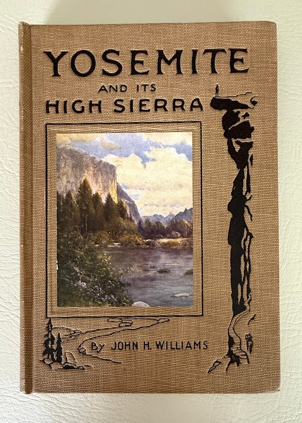 Yosemite and its High Sierra, by John Williams.: San Francisco: John Williams, 1921. Tall 8vo; 193pp; lettered buckram with a color photographic plate front cover; color photographic frontispiece with captioned tissue guard; with numerous photograph