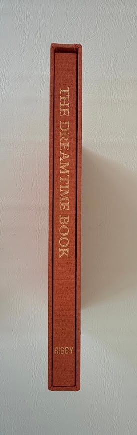 The Dreamtime Book. Australian Aboriginal Myths, by Charles Mountford.: Sydney: 1973. Folio; bound in orange cloth with gilt lettered spine; with numerous color illustrations by Ainslie Roberts; covers lightly rubbed and soiled, otherwise near fine. Deluxe edition limited