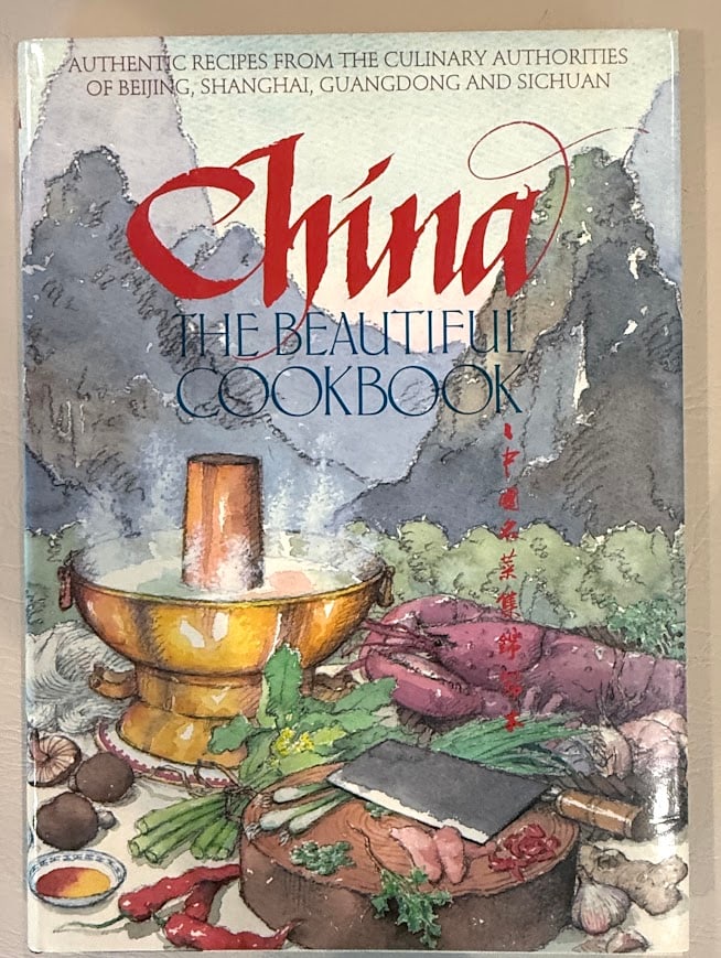 China. The Beautiful Cookbook. Authentic Recipes from the Culinary Authorities of Beijing, Shanghai, (1 of 9)