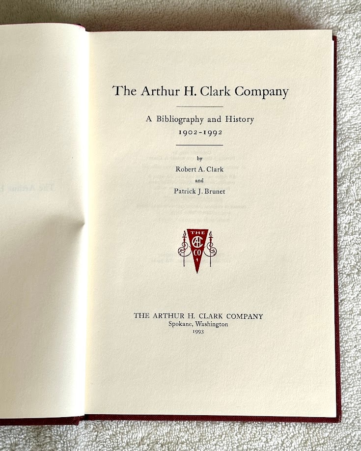 Robert Clark & Patrick Brunet. The Arthur H. Clark Company, A Bibliography and History.: Spokane: 1993. 8vo; 244pp; gilt lettered cloth; illustrated. First edition limited to 500 numbered copies. With Bob Borcherdt name and business [Gallery of the Old West] inked on front fly leaf,