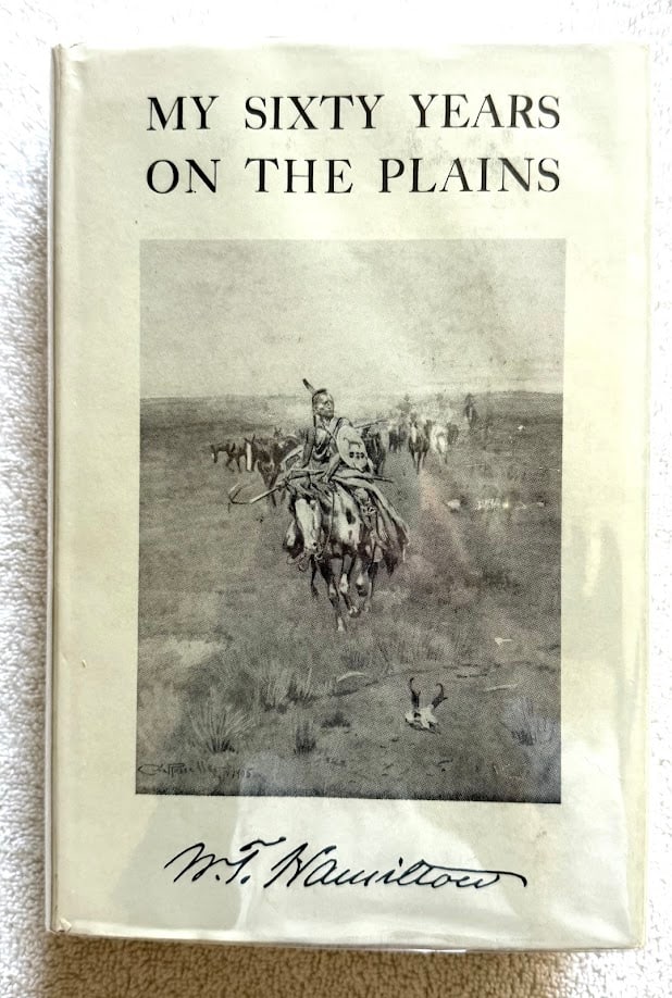 W.T. Hamilton. My Sixty Years on the Plains. Trapping, Trading and Indian Fighting.: Columbus: 1951. 8vo; 244pp; gilt lettered cloth; illustrated with a photo frontispiece; fine copy in the original pictorial jacket. Reprint of the 1905 edition. Laid in is a photograph of Hamilton's