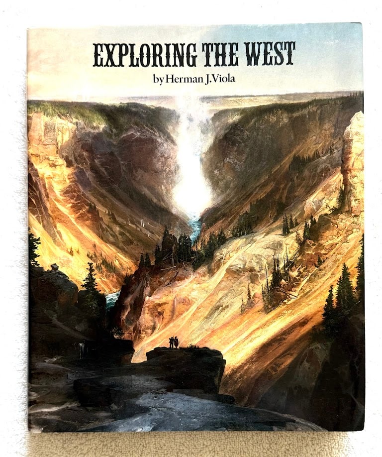 Herman Viola. Exploring the West.: New York: 1987. Large 4to; 253pp; cloth; with numerous color and b/w illustrations; fine in color pictorial jacket. First edition.