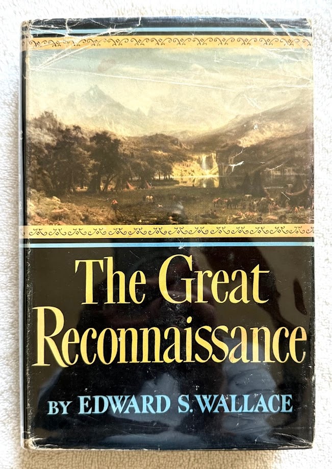 Edward Wallace. The Great Reconnaissance. Soldiers, Artists and Scientists on the Frontier: Boston: 1955. 8vo; 288pp; cloth; illustrated with a section of photographs; inked signature front fly leaf, also with small scrape, otherwise very good in a slightly worn pictorial jacket.