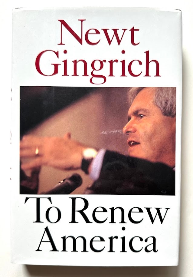 Newt Gingrich. To Renew America. (1 of 2)