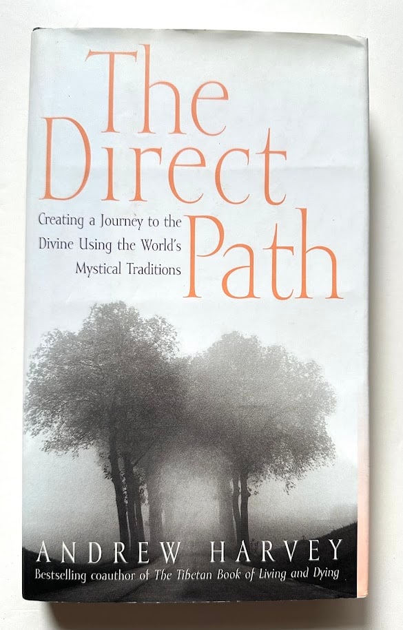 Andrew Harvey. The Direct Path. Creating a Journey to the Divine Using the World's Mystical (1 of 3)