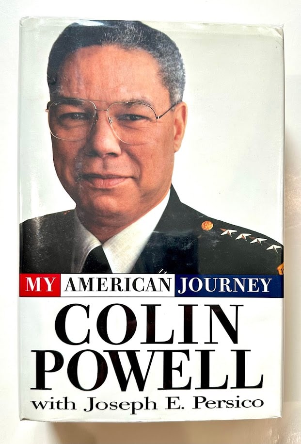 Colin Powell. My American Journey.: New York: Random House, 1995. 8vo; 643pp; cloth backed boards; pictorial jacket; illustrated with photographs. First edition. SIGNED by Powell on a special bookplate; laid in is the invitation card to