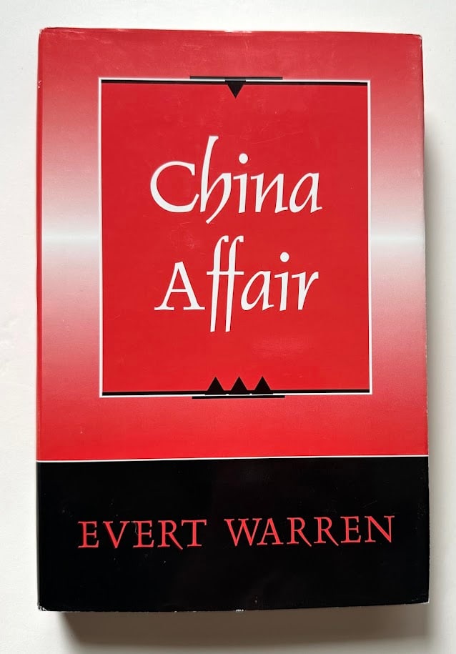 Evert Warren. China Affair.: New York: Vantage Press, 2004. 8vo; 311pp; boards; decorative jacket; fine copy. First edition. Presentation copy on the title page, SIGNED and dated 2004 by the author; tipped in on the dedication pa