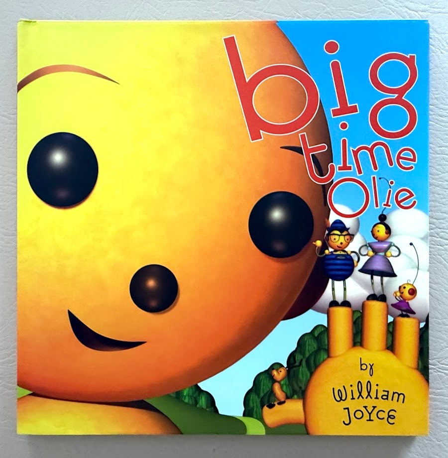 SIGNED. William Joyce. Big time olie. (1 of 6)