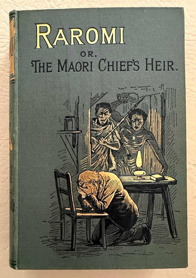 [Binding] Raromi or the Maori Chief's Heir, by A.A. Fraser. (1 of 5)