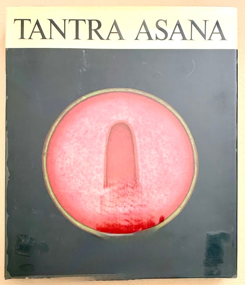 Tantra Asana. A Way to Self-Realization, by Ajit Mookerjee. (1 of 11)