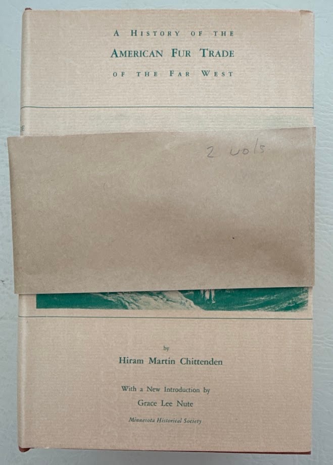 Hiram Chittenden. The American Fur Trade of the Far West. A History of the Pioneer Trading Posts and: Stanford: Academic Reprints, 1954. 2 volumes, 1029 pages; illustrated with 10 photographs; first edition thus with a new introduction. A very fine set with pictorial jackets; with the original band an