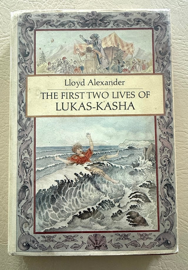 Lloyd Alexander. The First Two Lives of Lukas-Kasha. (1 of 3)