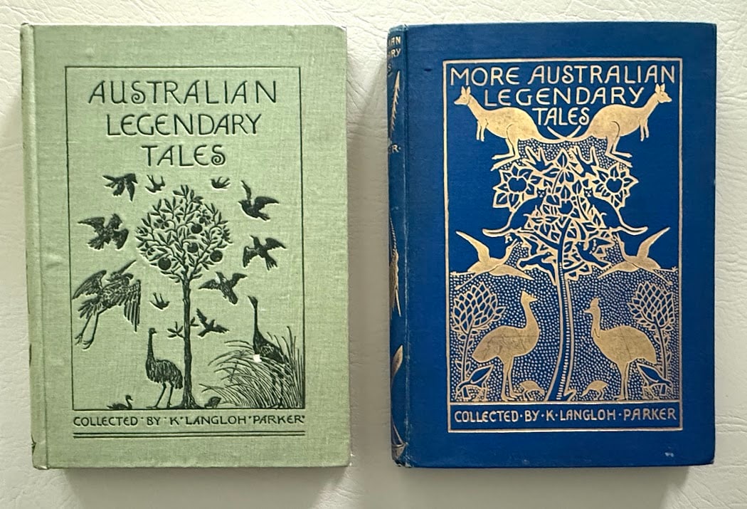 K. Langloh. Australian Legendary Tales / More Australian Legendary Tales. Two volumes. (1 of 10)