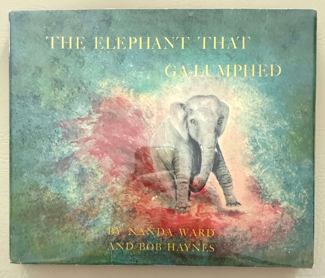 Nanda Ward & Bob Haynes. The Elephant That Ga-Lumphed.: New York: 1959. Oblong 4to; pictorial cloth; with color and b/w illustrations by the authors; near fine in color pictorial jacket. This special copy SIGNED "to Danny & Freddie with love from your