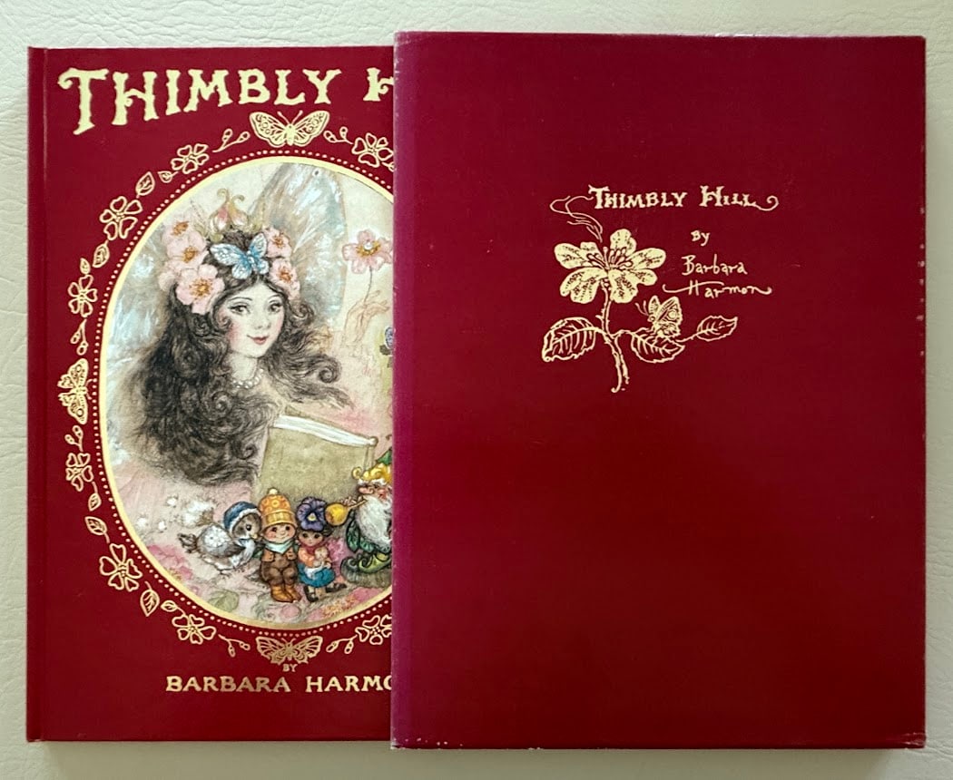 Barbara Harmon. Thimbly Hill. A Day with the Tiny Folks Down in Thumpfee Wood. (1 of 7)