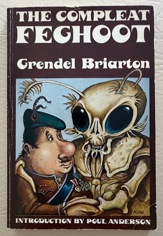 Reg Bretnor. The Complete Feghoot. The Many Lives of Histories Punniest Space-Time Traveller.: Baltimore: The Mirage Press, 1975. Small 8vo; illustrated by Tim Kirk; fine in pictorial card covers; first edition, limited to 2000 copies, of which this is one of 1000 in sewn paper. With a warm per