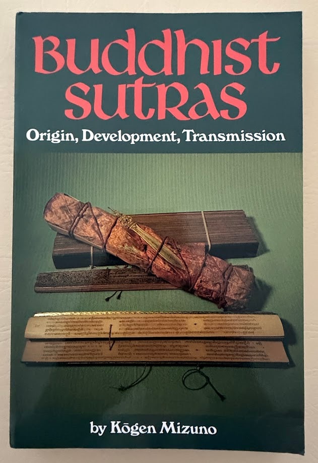 Buddhist Sutras. Origin, Development, Transmission, by Kogen Mizuno. (1 of 3)
