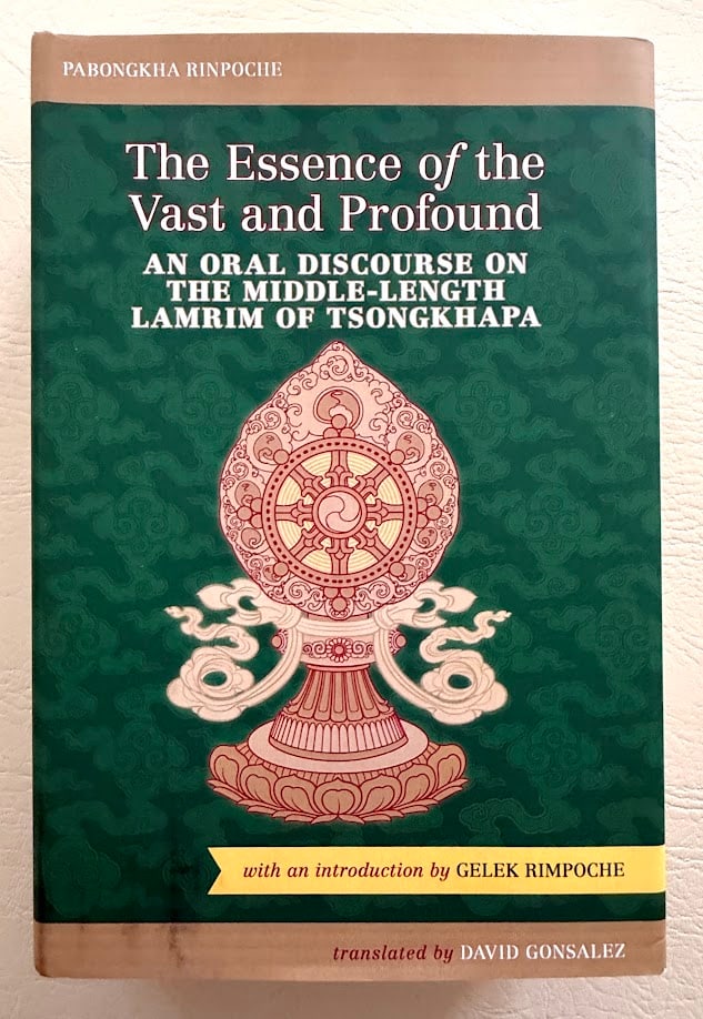 The Essence of the Vast and Profound. A Commentary on Je Tsongkhapa's Middle-Length Treatise on the: Seattle: Dechen Ling Press, 2014. 8vo; 715pp; cloth backed boards; decorative jacket; fine copy. First edition.