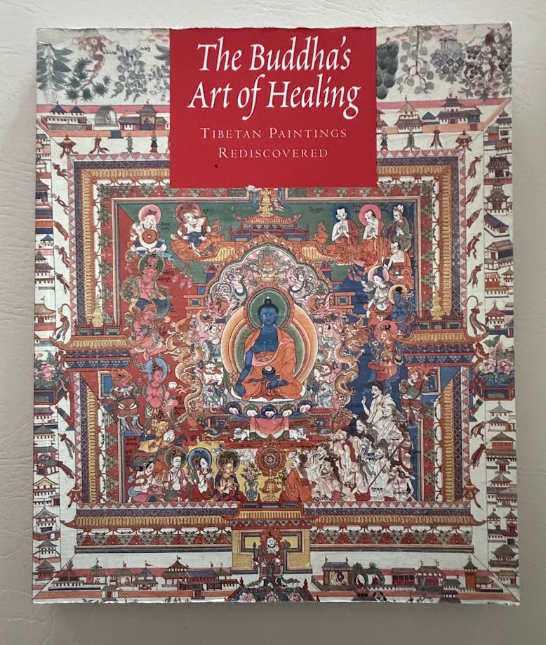 The Buddha's Art of Healing. Tibetan Paintings Rediscovered, by John Avedon, &c. (1 of 7)