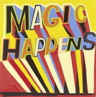 Bob and Roberta Smith R.A. (British, born 1963) Magic: Bob and Roberta Smith R.A. (British, born 1963) Magic Happens, 2021 signed, titled and dated 'Magic Happens./Bob + Roberta/Smith./2021.' (on board verso) enamel paint on board 33 x 33 x 5.5cm (13 x 13