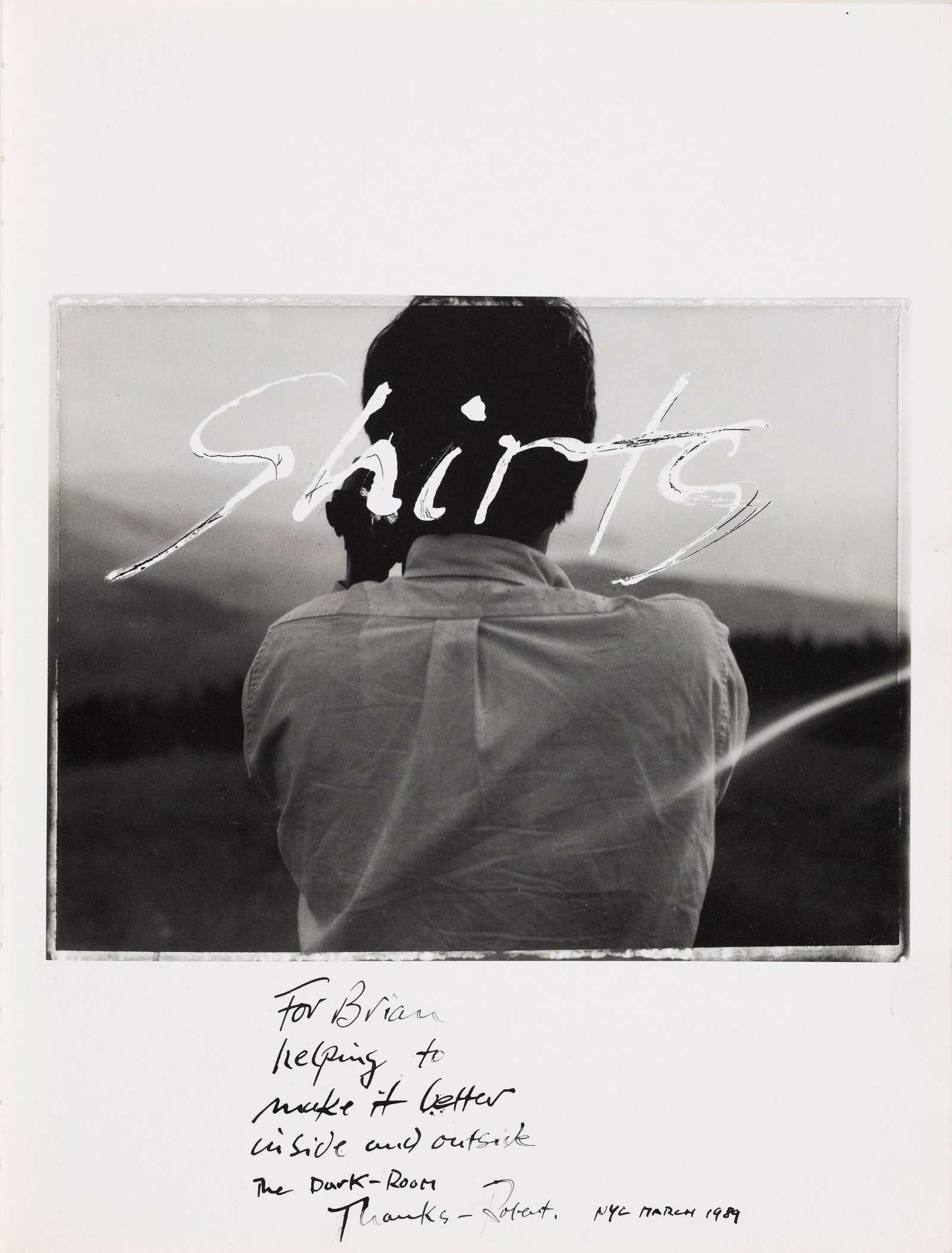 Robert Frank (1924-2019); Shirts, for Aspesi, Milan; (19): Robert Frank (1924-2019) Shirts, for Aspesi, Milan, 1988 19 gelatin silver prints, 6 signed in ink in the margin. (19) sheet each 11 x 14in (28 x 35.5cm) or the reverse Footnotes: Provenance Acquire