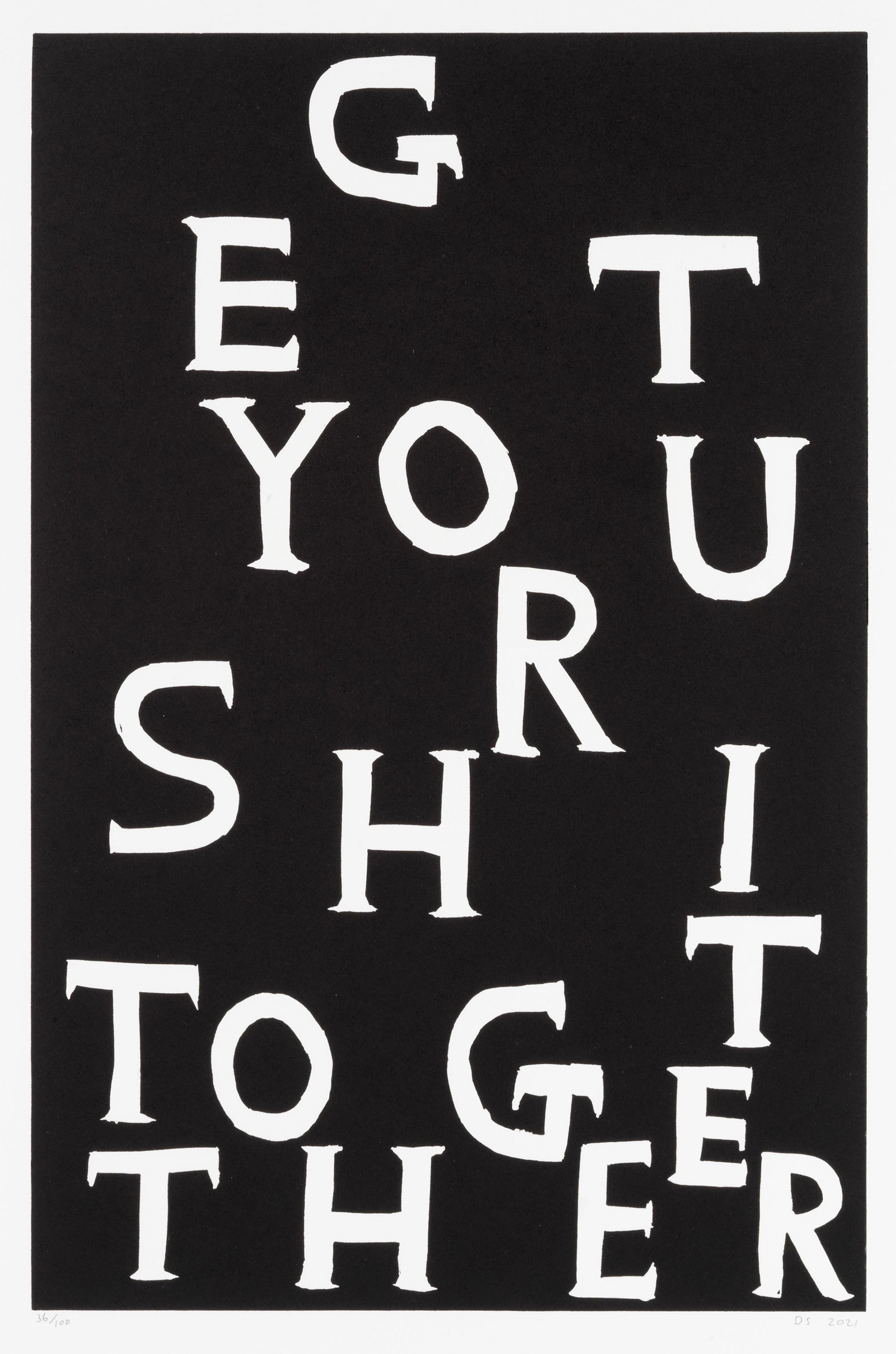 David Shrigley (British, born 1968) Get your shit together Linocut printed in black, 2021, on wo...: David Shrigley (British, born 1968) Get your shit together Linocut printed in black, 2021, on wove, signed in pencil, dated, numbered 36/100, published by Schäfer Grafik, Copenhagen, with full ma