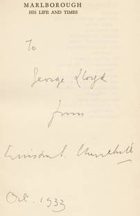 CHURCHILL (WINSTON) Marlborough. His Life and Times, vol. 1-3 (of 4), FIRST EDITIONS, AUTHOR'S P...: CHURCHILL (WINSTON) Marlborough. His Life and Times, vol. 1-3 (of 4), FIRST EDITIONS, AUTHOR'S PRESENTATION COPIES, INSCRIBED 'To George Lloyd from Winston S. Churchill, Oct. 1933 [-Oct. 21 1934, and