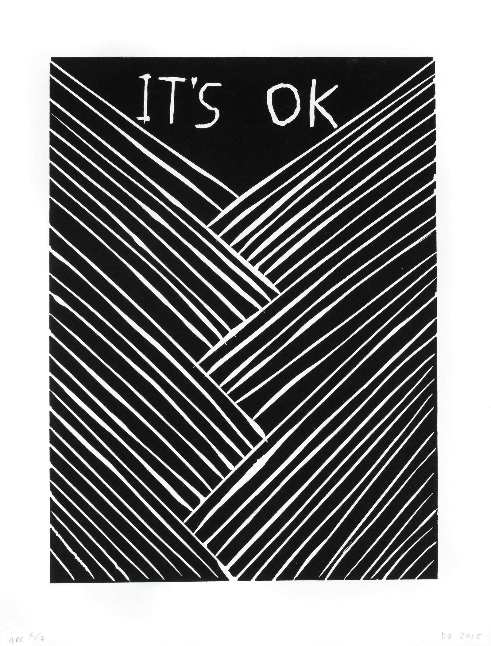 David Shrigley (British, born 1968) It's OK Linocut printed in black, 2015, on Somerset White Sa...: David Shrigley (British, born 1968) It's OK Linocut printed in black, 2015, on Somerset White Satin, signed with the initials, dated and inscribed 'ARC 6/7' in pencil, one of seven proofs aside from t
