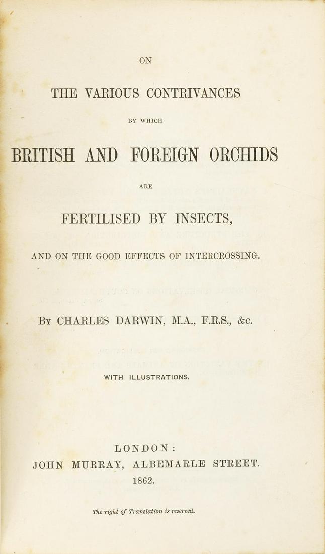 DARWIN, CHARLES. 1809-1882. On the Various Contrivances by which British and Foreign Orchids ar...: DARWIN, CHARLES. 1809-1882. On the Various Contrivances by which British and Foreign Orchids are Fertilised by Insects, and on the Good Effects of Intercrossing. London: John Murray, 1862. 8vo in 12s