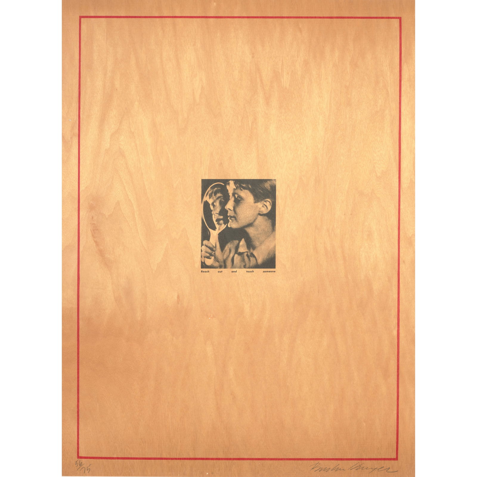 Barbara Kruger (born 1945); Untitled (Reach out and Touch Someone), from Brooklyn Academy of Mus... (1 of 1)