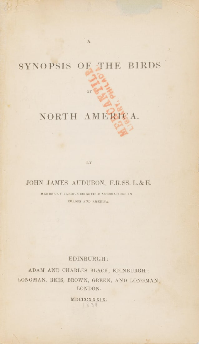 AUDUBON, JOHN JAMES 1785-1851. A Synopsis of the Birds of North America. Edinburgh: Adam & Charl...: AUDUBON, JOHN JAMES 1785-1851. A Synopsis of the Birds of North America. Edinburgh: Adam & Charles Black, 1839. 8vo (215 x 130 mm). Modern blue cloth, printed paper lettering piece on spine. Some soil