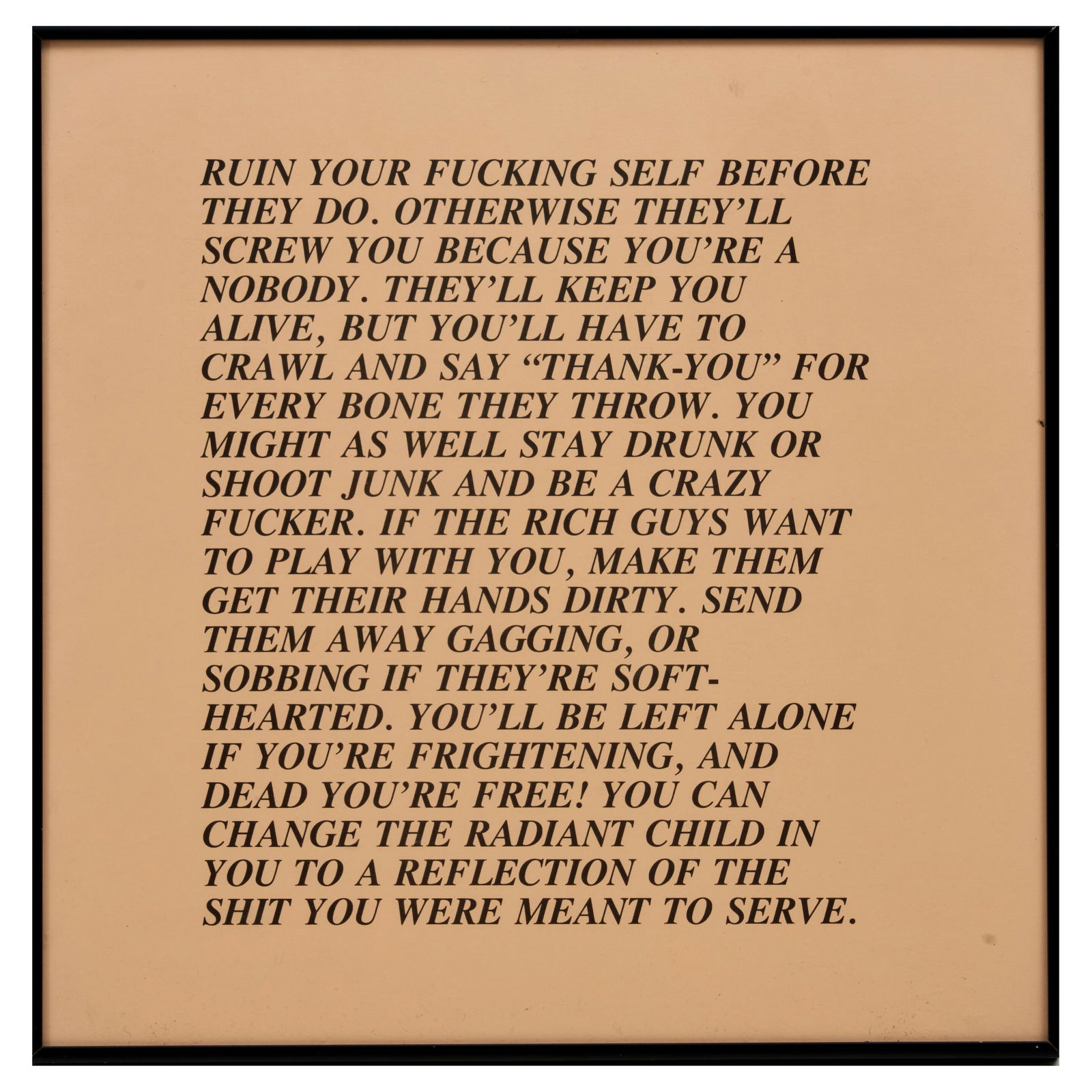 Jenny Holzer (born 1950); Inflammatory Essays (21 works);: Jenny Holzer (born 1950) Inflammatory Essays (21 works) (Waldman pp. 62-69), 1979-82 A group of 21 offset lithographs on multi-colored wove papers, from the unlimited edition, published by the artist,
