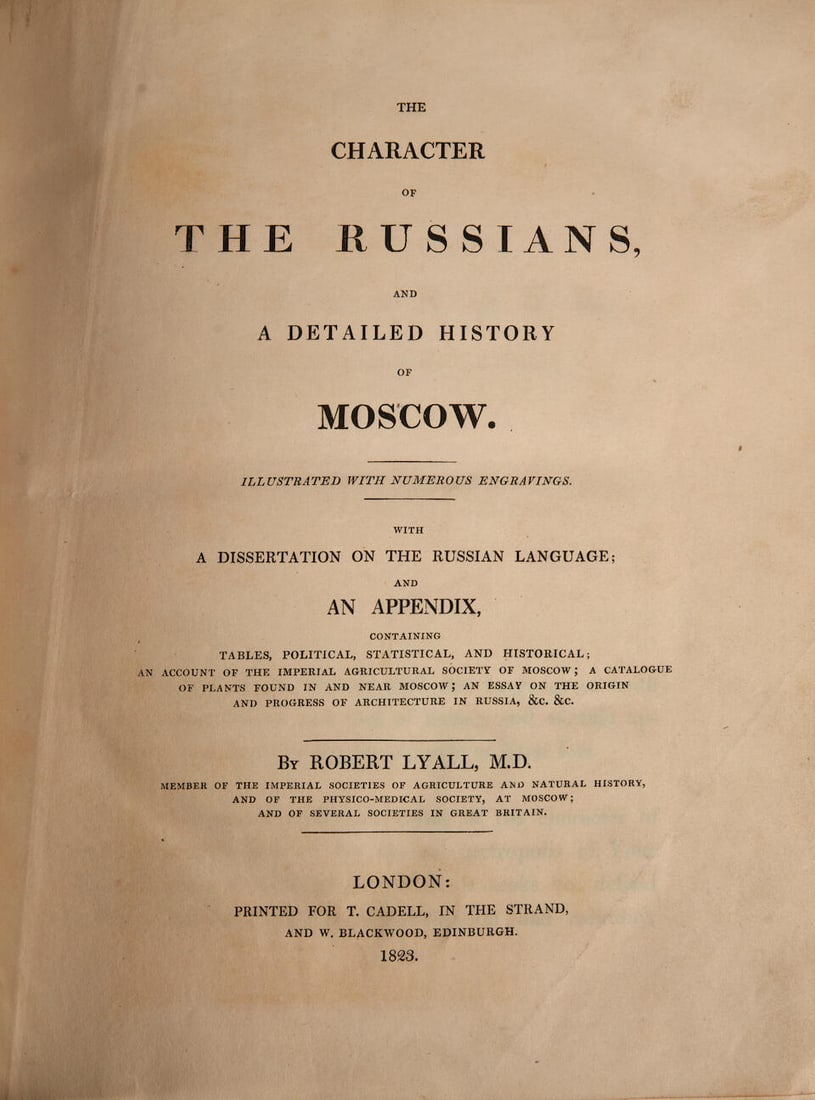 LYALL, ROBERT. 1790-1831. The Character of the Russians, and a Detailed History of Moscow. Londo... (1 of 1)