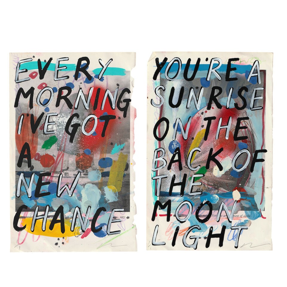 Adam Bridgland (British, born 1979) You're A Sunrise On The Back Of The Moonlight; Every Morning...: Adam Bridgland (British, born 1979) You're A Sunrise On The Back Of The Moonlight; Every Morning I've Got A New Chance Two unique screenprints in colours with enamel, spray paint, crayon, felt tip and